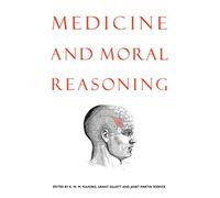 Medicine and Moral Reasoning