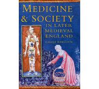 Medicine and Society in Later Medieval England (Social History)