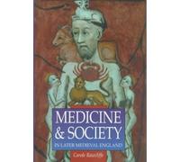 Medicine and Society in Later Medieval England (Sutton Illustrated History Paperbacks)