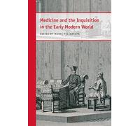 Medicine and the Inquisition in the Early Modern World