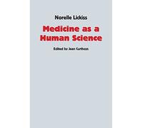 Medicine as a Human Science