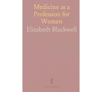 Medicine as a Profession for Women