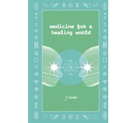 Medicine For A Healing World