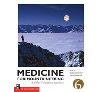 Medicine for Mountaineering: And Other Wilderness Activities