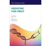 Medicine for MRCP (Oxford Specialty Training: Revision Texts)