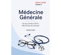 Médicine générale: Mes fiches de révision (EVC) - partie 2