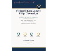 Medicine Last Minute PYQs Discussion for NEET PG, INI-CET and FMGE (Compiled edition)