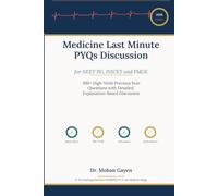 Medicine Last Minute PYQs Discussion for NEET PG, INI-CET and FMGE (Compiled edition)