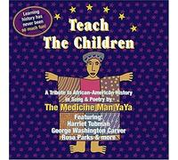 Medicine Man Yaya - Teach the Children