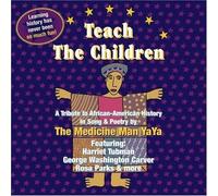 Medicine Man Yaya - Teach the Children