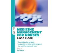 Medicine Management For Nurses: Case Book