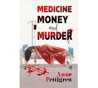 Medicine Money And Murder