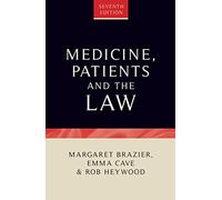 Medicine, Patients and the Law : Seventh Edition