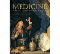 Medicine : perspectives in history and art / Robert E. Greenspan