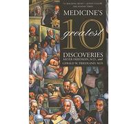 Medicine′s 10 Greatest Discoveries (Nota Bene)