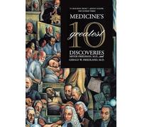Medicine′s 10 Greatest Discoveries (Nota Bene)