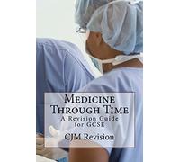 Medicine Through Time: A Revision Guide