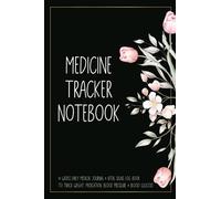 Medicine Tracker: 52 Weeks Daily Medication Tracking Journal & Healthcare Diary to Track Weight, Medication, Blood Pressure & Blood Glucose | Personal ... Keeper & Vital Signs Log Book for Women & Men
