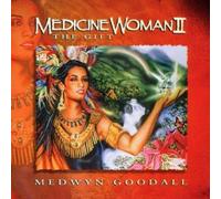 Medicine Woman II: The Gift by Medwyn Goodall (2000-12-05)