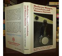Medicine women, curanderas, and women doctors