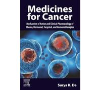 Medicines for Cancer: Mechanism of Action and Clinical Pharmacology of Chemo, Hormonal, Targeted, and Immunotherapies