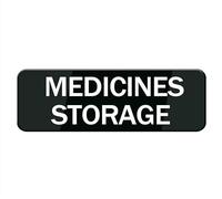 Medicines Storage Sign, Self Adhesive Sign For Door Or Wall 8 X 3 Inch Quick And Easy Installation Premium Acrylic Design For Your Home Office/Business