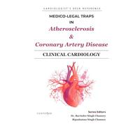 MEDICO-LEGAL TRAPS IN ATHEROSCLEROSIS & CORONARY ARTERY DISEASE (MEDICO-LEGAL SERIES)