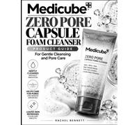 Medicube Facial Cleanser Zero Pore Capsule Foam Cleanser Product Guide: For Gentle Cleansing and Pore Care