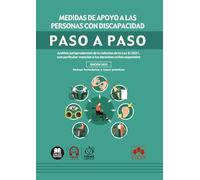 Medidas de apoyo a las personas con discapacidad: Análisis jurisprudencial de la reforma de la Ley 8/2021, con particular mención a los derechos civiles especiales (paso a paso)