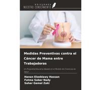 Medidas Preventivas contra el Cáncer de Mama entre Trabajadoras: Un Programa Educativo Basado en el Modelo de Creencias de Salud