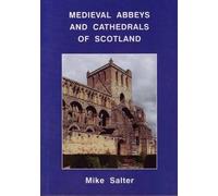 Medieval Abbeys and Cathedrals of Scotland