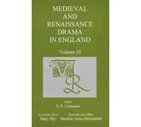 Medieval and Renaissance Drama in England, Volume 33