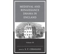 Medieval and Renaissance Drama in England : Volume 38