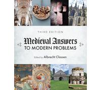 Medieval Answers to Modern Problems