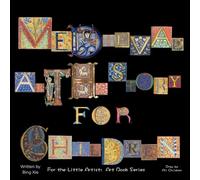 Medieval Art History for Children (Art history books for kids)