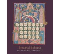 Medieval Bologna : Art for a University City