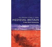 Medieval Britain: A Very Short Introduction: (Very Short Introductions)