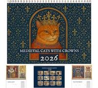 Medieval Cats With Crowns Calendar 2026, Medieval Cats Calendar 2026, Each Month Showcases A Noble Cat Wearing A Crown, Enjoy A Full Year of Medieval Cat Adventures
