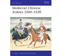Medieval Chinese Armies 1260-1520: No. 251 (Men-at-Arms)
