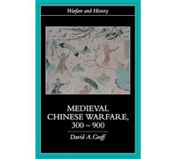 Medieval Chinese Warfare 300-900 (Warfare and History)