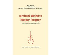 Medieval Christian Literary Imagery: A Guide to Interpretation (Heritage)