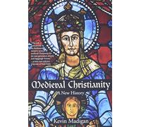 Medieval Christianity : A New History