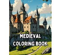 Medieval Coloring Book for Kids: Fun Coloring Pages with Medieval Characters for children of all ages