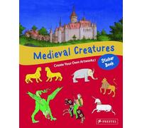 Medieval Creatures Sticker Book: Create Your Own Artworks!