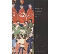 Medieval England, 1000-1500: A Reader (Readings in Medieval civilizations & cultures): 6
