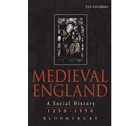 Medieval England: A Social History 1250-1550 (Hodder Arnold Publication)
