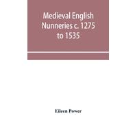 Medieval English nunneries c. 1275 to 1535