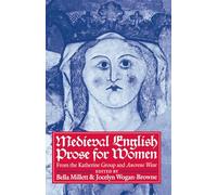 Medieval English Prose for Women (Clarendon Paperbacks): Selections from the Katherine Group and Ancrene Wisse