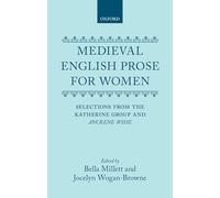 Medieval English Prose Women: Selections from the Katherine Group and "Ancrene Wisse"