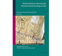 Medieval Hebrew Manuscripts Reused as Book-bindings in Italy: European Genizah Texts and Studies, Volume 6: 69 (Studies in Jewish History and Culture)